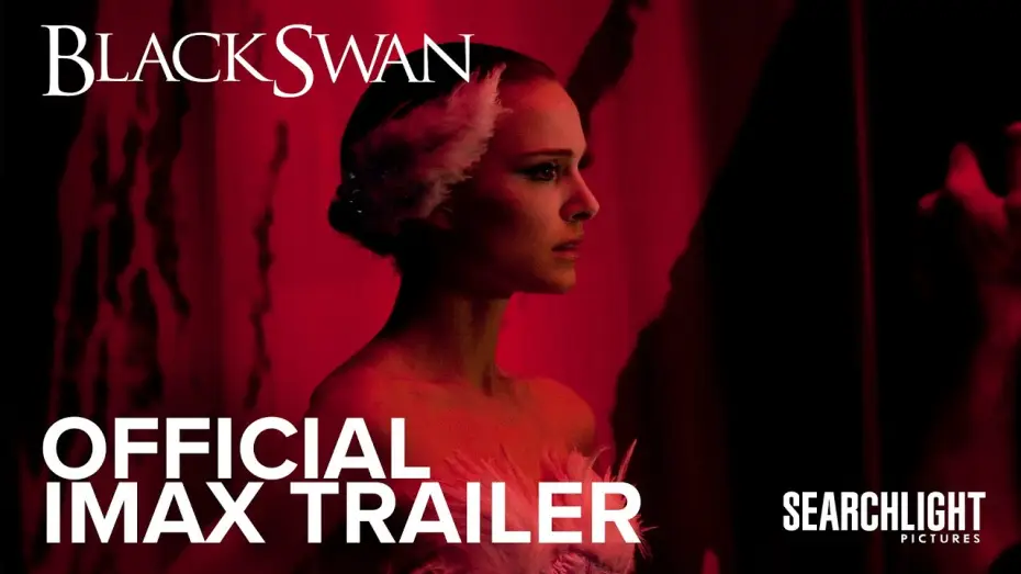 Video for the film Black Swan — Official IMAX Trailer