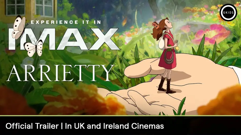 Video for the film Arrietty — Official UK Trailer