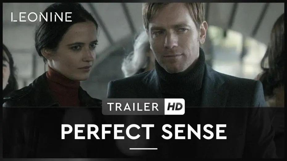 Video for the film Perfect Sense — Perfect Sense - Trailer (deutsch/german)