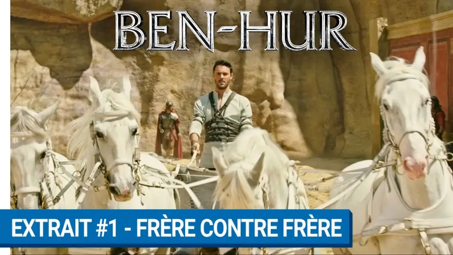 Video for the film Ben-Hur — BEN-HUR - Extrait #1 : Frère contre frère (VOST)
