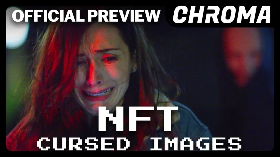 Video for the film NFT: Cursed Images — Official Preview