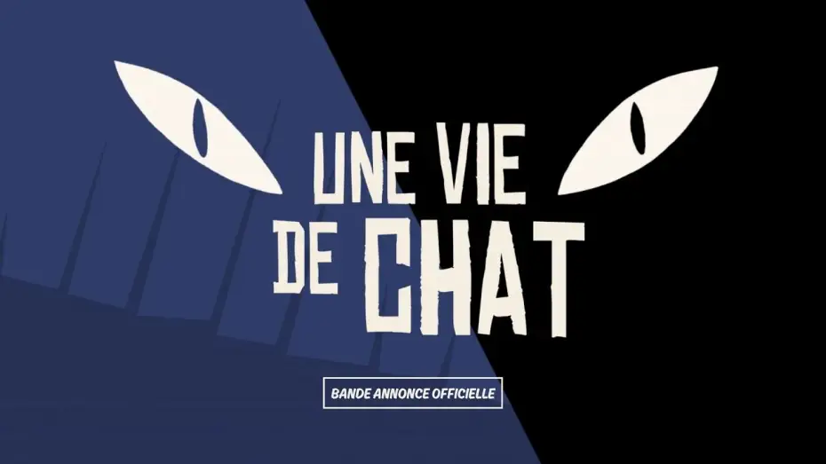 Video for the film A Cat in Paris — UNE VIE DE CHAT  - Bande Annonce VF