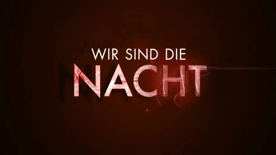 Video for the film We Are the Night — Wir sind die Nacht - Trailer Deutsch HD