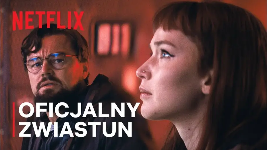 Video for the film Don't Look Up — Oficjalny zwiastun [Napisy]