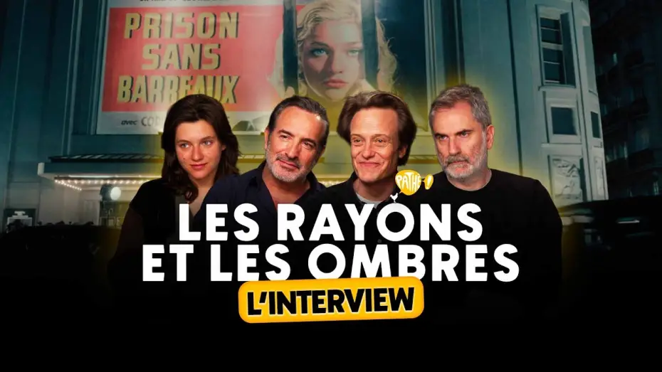 Video for the film The Rays and Shadows — L'INTERVIEW - LES RAYONS ET LES OMBRES (Jean Dujardin, Nastya Golubeva, Xavier Giannoli...)