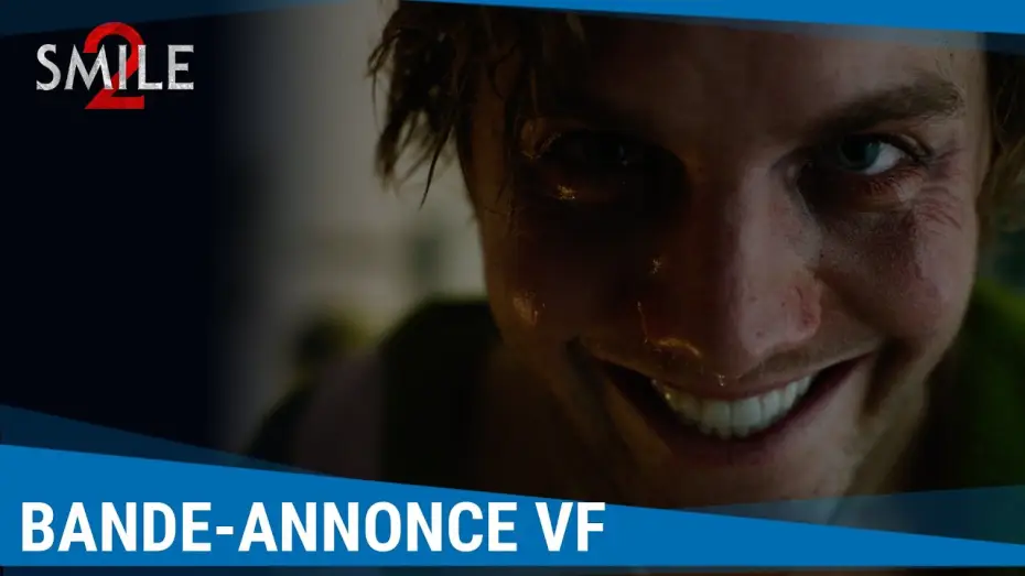 Video for the film Smile 2 — Bande-annonce 2 VF