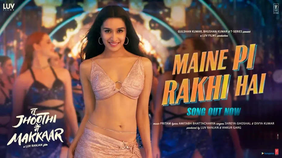 Video for the film Tu Jhoothi Main Makkaar — Maine Pi Rakhi Hai (Song) Tu Jhoothi Main Makkaar: Ranbir Shraddha Pritam Shreya G Divya K Amitabh B