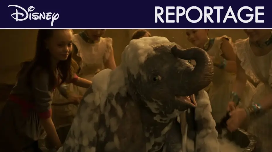 Video for the film Dumbo — Dumbo (2019) - Reportage : Prenez de la hauteur !