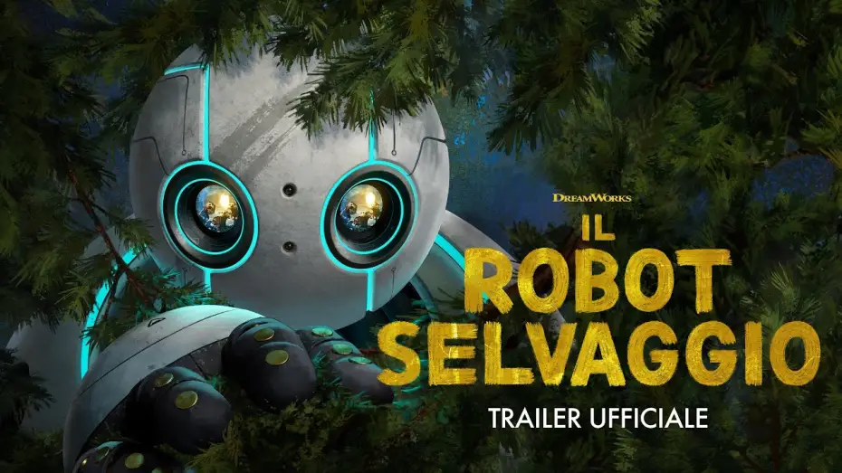 Video for the film The Wild Robot — Trailer Ufficiale