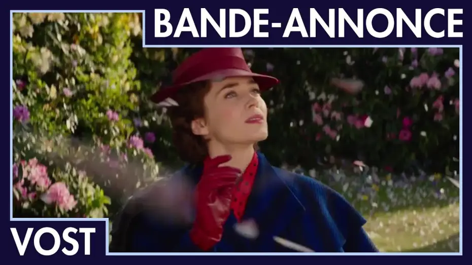 Video for the film Mary Poppins Returns — Le Retour de Mary Poppins - Bande Annonce 2 VOST