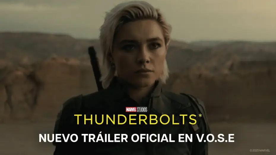Video for the film Thunderbolts — Nuevo Tráiler Oficial [VOSE]