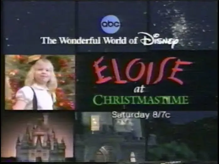 Video for the film Eloise at Christmastime — "Eloise at Christmastime" On the Wonderful World of Disney Commercial from 2003