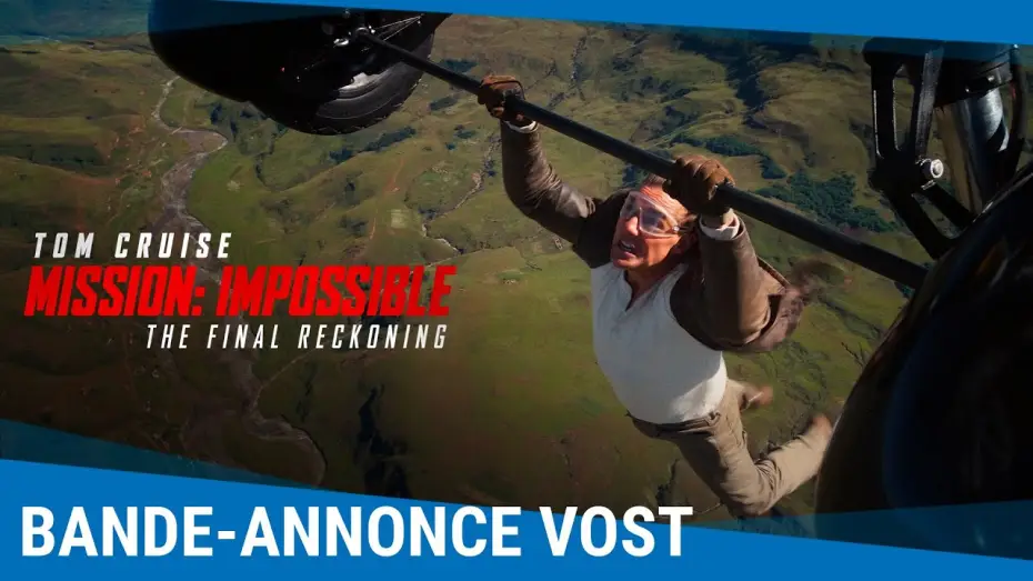 Video for the film Mission: Impossible 8 — Mission: Impossible - The Final Reckoning - Bande-annonce VOST