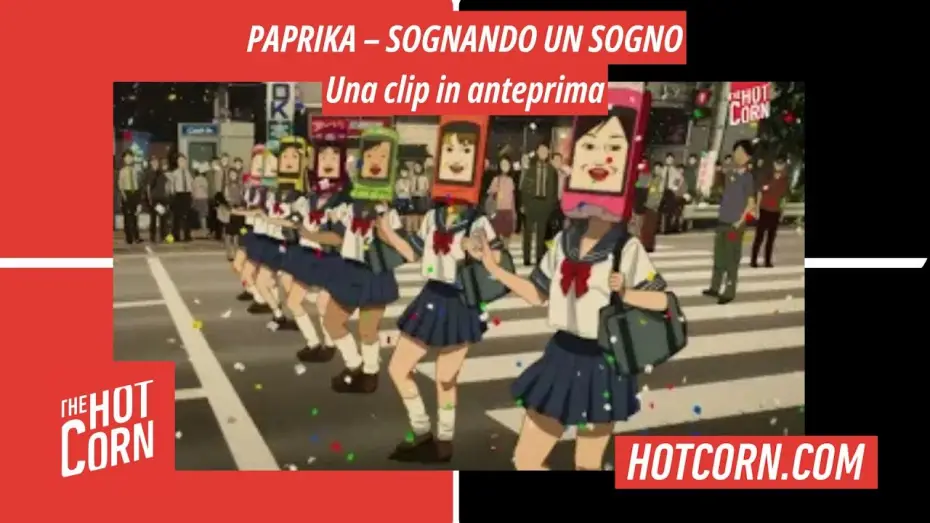 Video for the film Paprika — PAPRIKA – SOGNANDO UN SOGNO | Una clip in esclusiva | HOT CORN