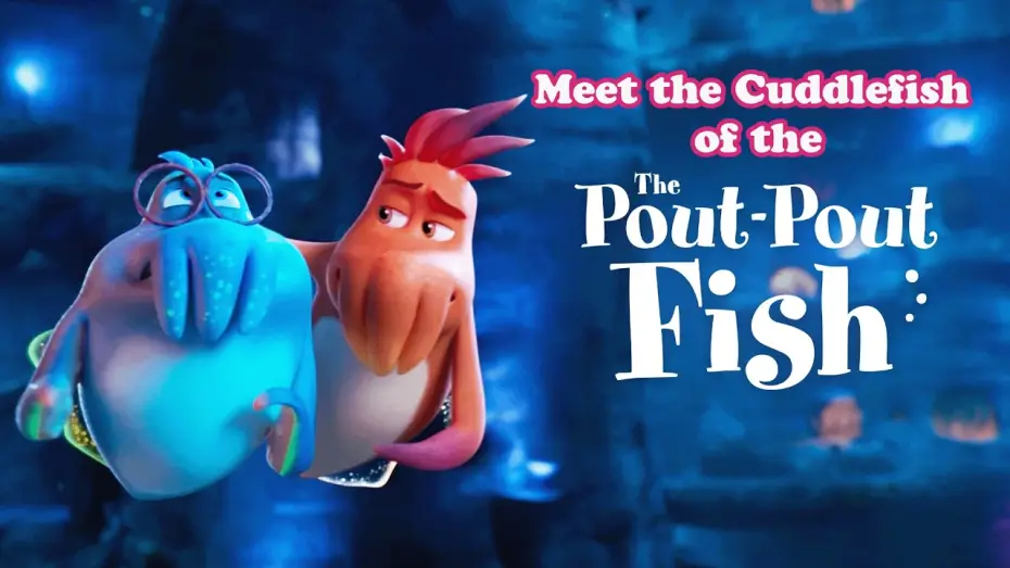 Video for the film The Pout-Pout Fish — Introducing the Cuddlefish Benji & Archie