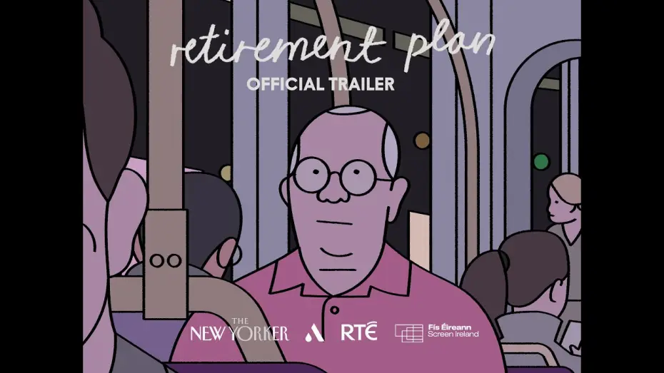 Video for the film Retirement Plan — Retirement Plan (2026 Oscar Nominee) - Final Trailer