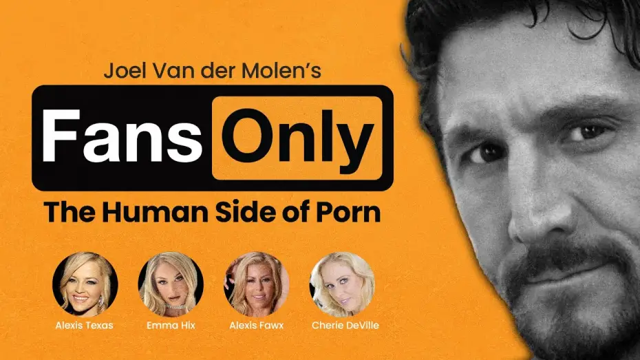 Video for the film Fans Only: The Human Side of Porn — Fans Only Documentary on Amazon Prime