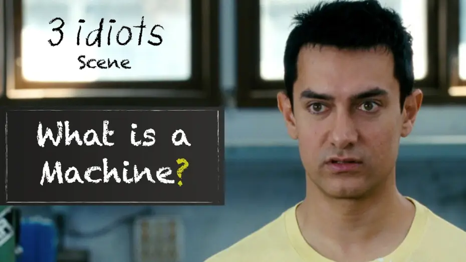 Video for the film 3 Idiots — What is a machine? - Funny scene | 3 Idiots | Aamir Khan | R Madhavan | Sharman Joshi
