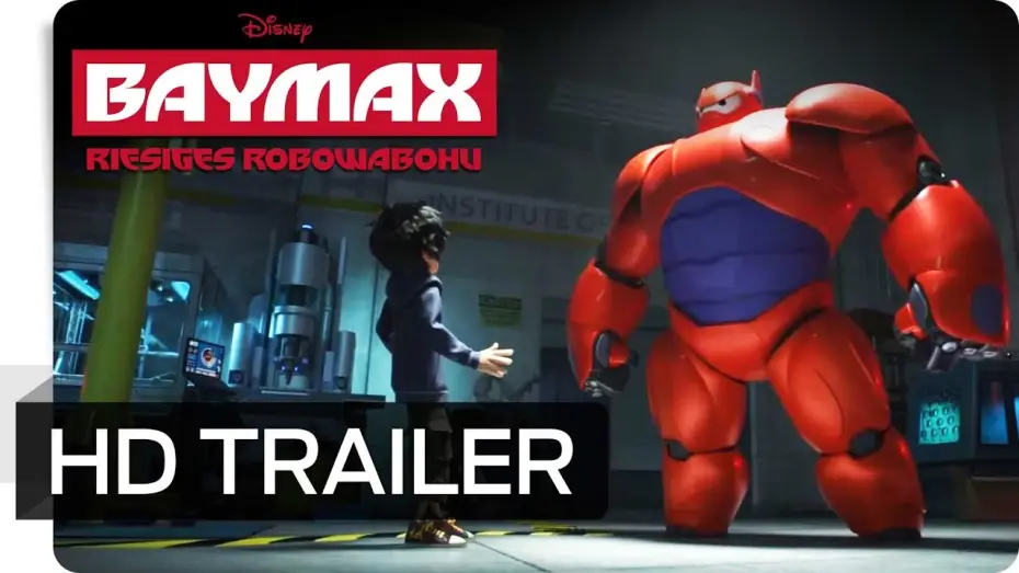 Video for the film Big Hero 6 — Baymax - Riesiges Robowabohu - Trailer #1 - Deutsch HD