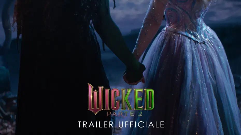 Video for the film Wicked Part Two — Wicked - Parte 2 | Trailer Ufficiale (Universal Pictures) - HD