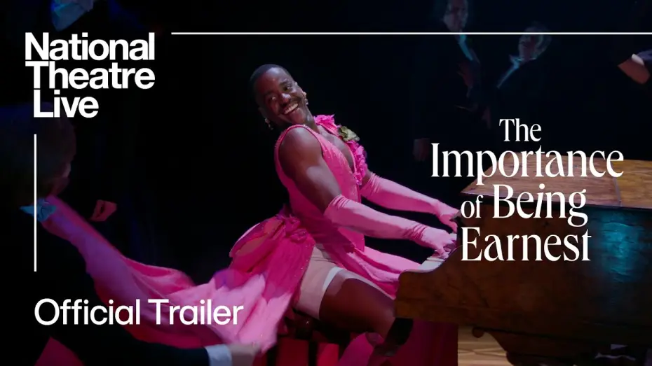 Video for the film National Theatre Live: The Importance of Being Earnest — The Importance Of Being Earnest | Official Trailer | National Theatre Live
