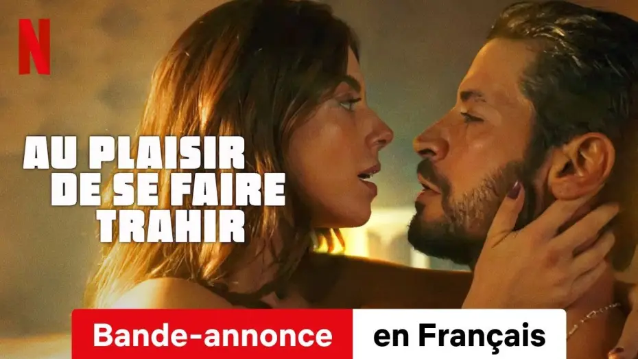 Video for the film Burning Betrayal — Au plaisir de se faire trahir (Bande-annonce) | Bande-Annonce en Français | Netflix