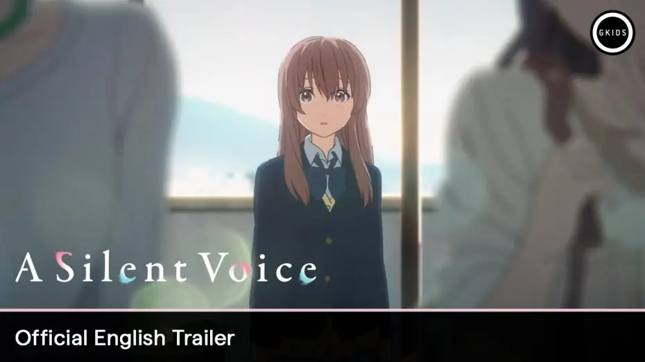 Video for the film A Silent Voice: The Movie — Official English Trailer