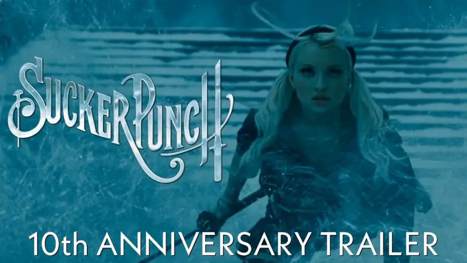 Video for the film Sucker Punch — Sucker Punch - 10th Anniversary Trailer