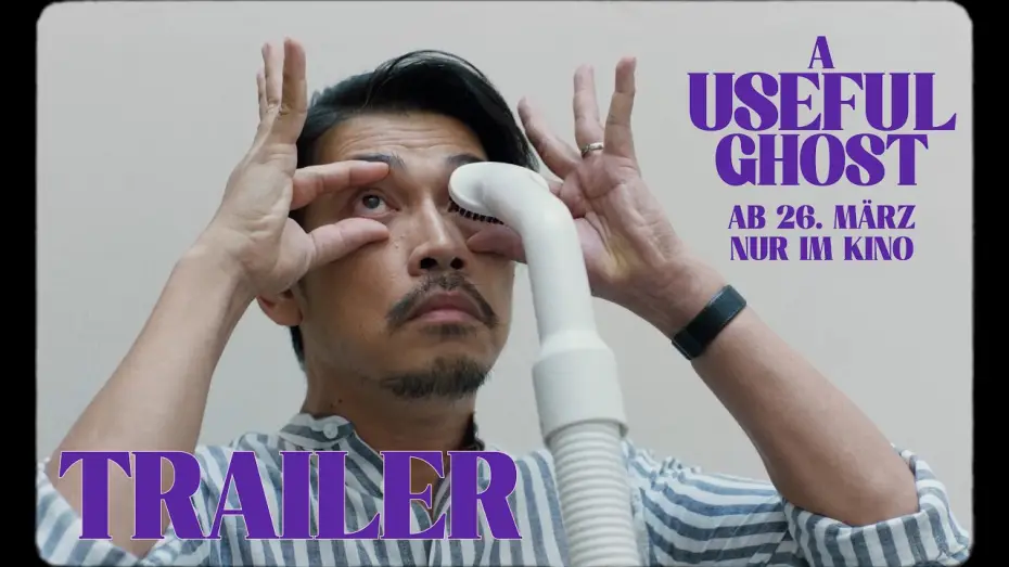 Video for the film A Useful Ghost — A USEFUL GHOST – Offizieller Trailer (Deutsch)