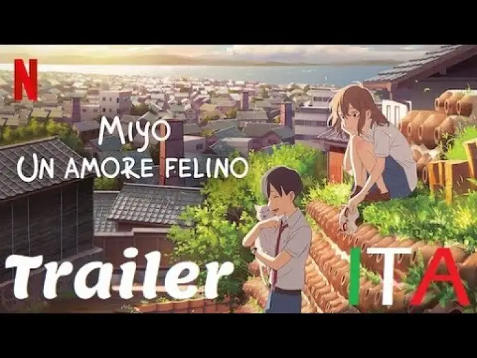 Video for the film A Whisker Away — Miyo: un Amore Felino | Film | Trailer Ufficiale Netflix | ITA