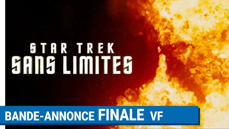 Video for the film Star Trek Beyond — STAR TREK SANS LIMITES - Bande-annonce finale (VF)
