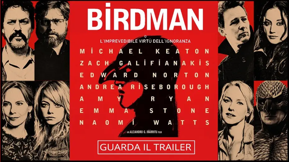 Video for the film Birdman or (The Unexpected Virtue of Ignorance) — Birdman - O L'imprevedibile virtù dell'ignoranza | Trailer Ufficiale HD | 2014
