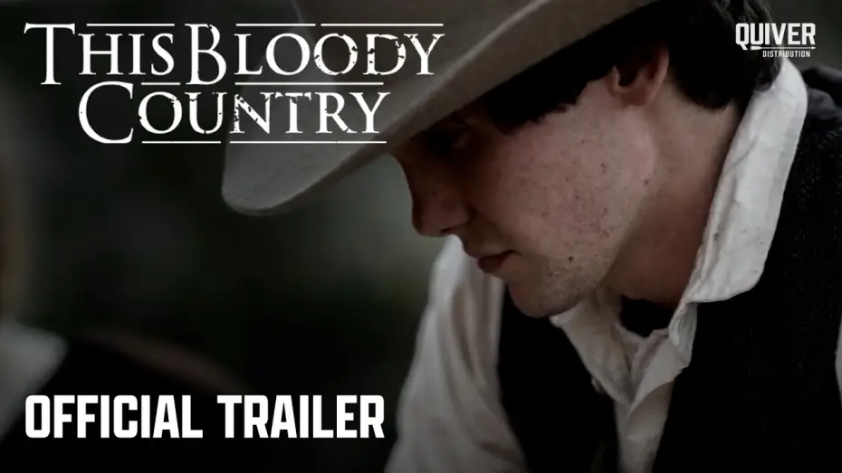 Video for the film This Bloody Country — Official Trailer