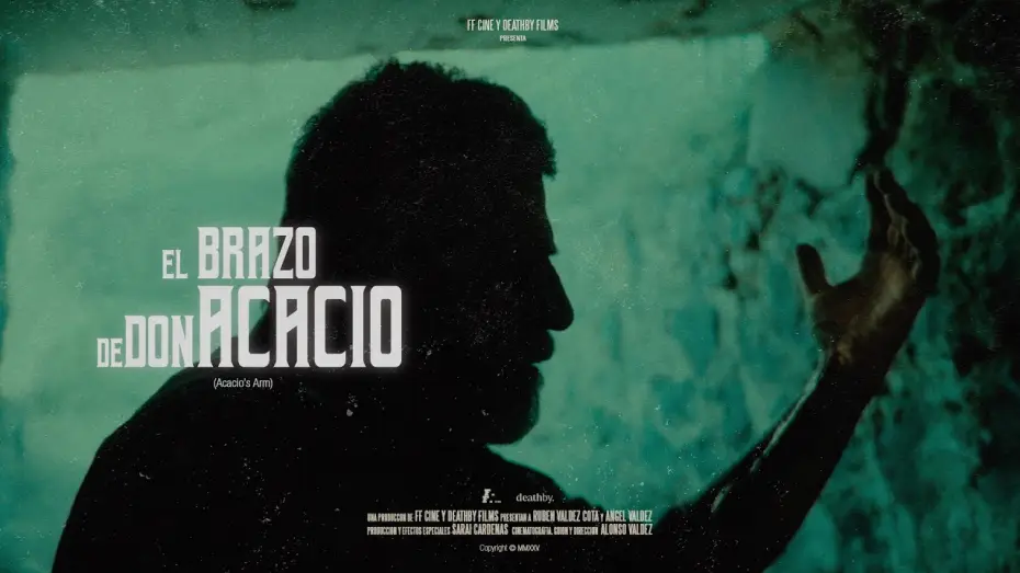 Video for the film Acacio's Arm — El Brazo de Don Acacio (Acacio's Arm) TEASER TRAILER #1