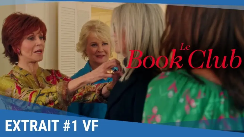Video for the film Book Club — LE BOOK CLUB - Extrait "Conseils d'amies" VF