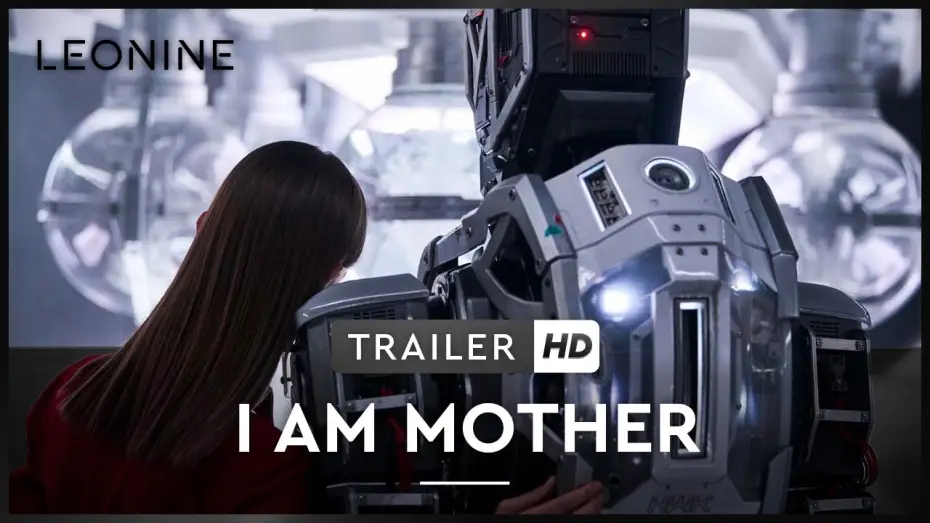 Video for the film I Am Mother — I AM MOTHER | Trailer | Deutsch | Offiziell | Kinostart 22. August 2019