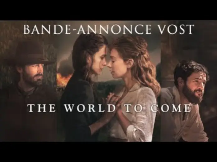 Video for the film The World to Come — The World to Come - Bande Annonce [VOST]