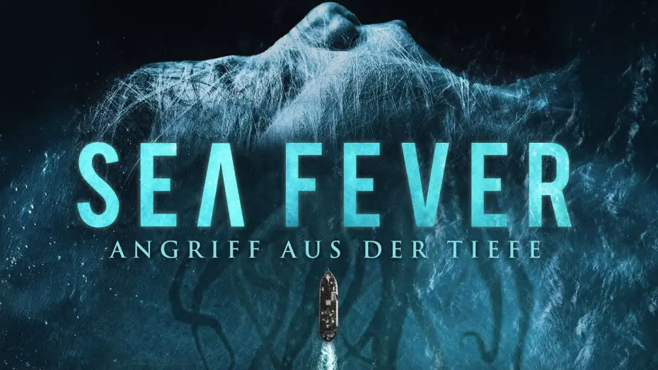 Video for the film Sea Fever — Offizieller Trailer