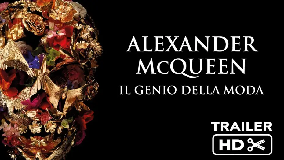 Video for the film McQueen — ALEXANDER McQUEEN - IL GENIO DELLA MODA | trailer italiano ufficiale HD