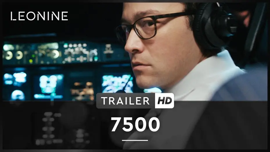 Video for the film 7500 — 7500 - Trailer (deutsch/ german; FSK 12)
