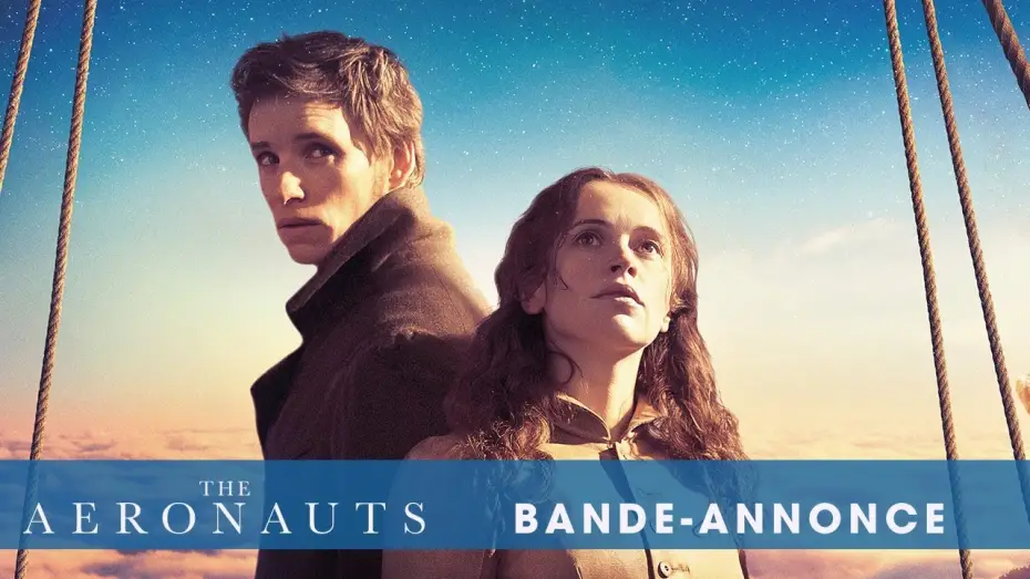 Video for the film The Aeronauts — The Aeronauts - Bande Annonce [VF]