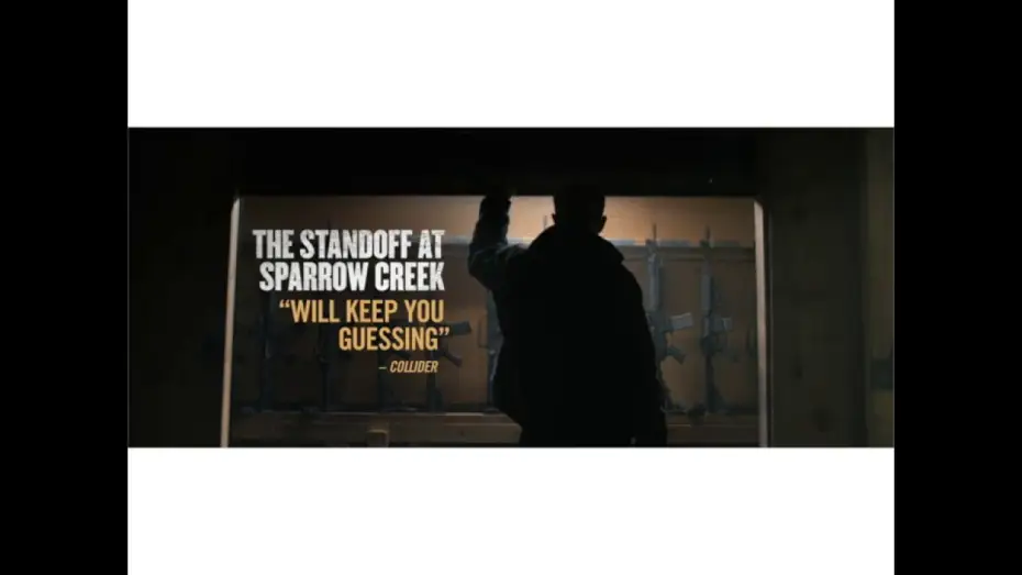 Video for the film The Standoff at Sparrow Creek — NOW PLAYING