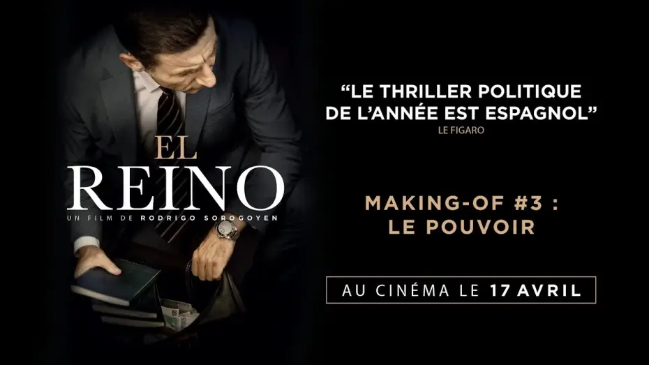 Video for the film The Realm — EL REINO - Making-of #3 : Le pouvoir