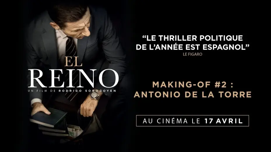 Video for the film The Realm — EL REINO - Making-of #2 : Antonio de la Torre VOST