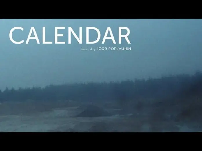 Video for the film Calendar — «КАЛЕНДАРЬ», короткометражный фильм, режиссер Игорь Поплаухин (eng sub)