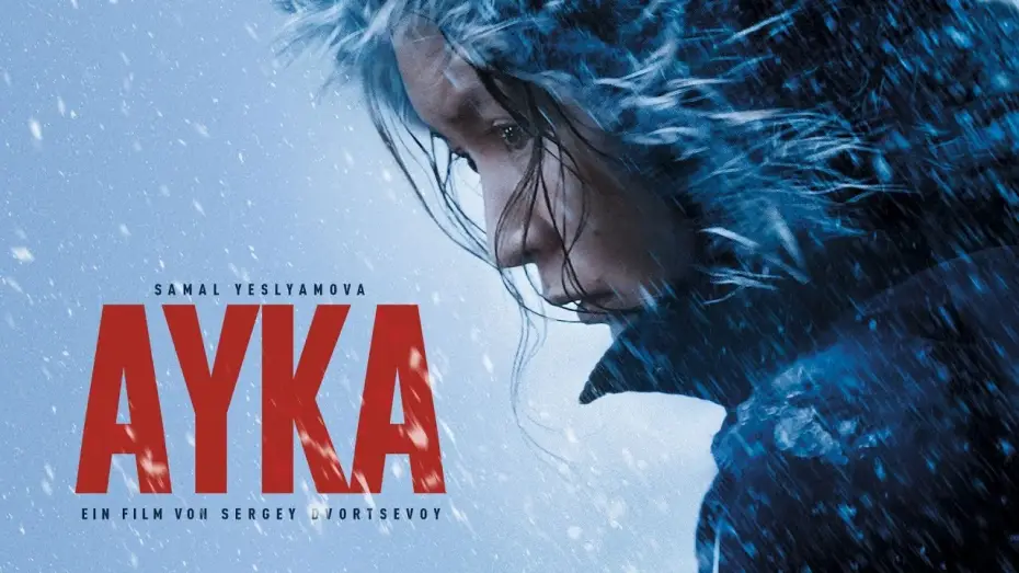 Video for the film Ayka — Kinotrailer "AYKA"  - Kinostart 18.04.2019
