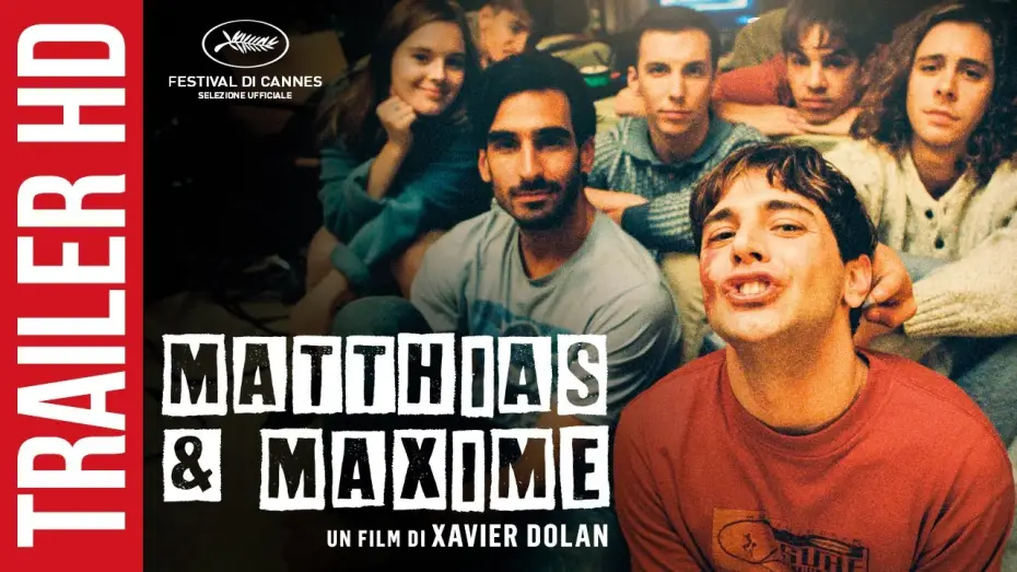 Video for the film Matthias & Maxime — Matthias e Maxime - Dal 27 Giugno su Miocinema.it e Sky Primafila | Trailer Ufficiale HD