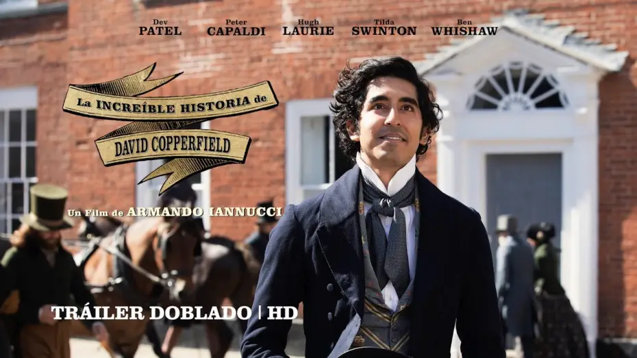 Video for the film The Personal History of David Copperfield — LA INCREÍBLE HISTORIA DE DAVID COPPERFIELD - Tráiler definitivo en Español HD