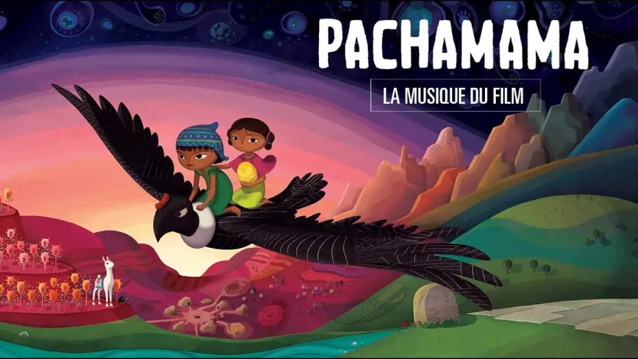 Video for the film Pachamama — PACHAMAMA - La musique du film