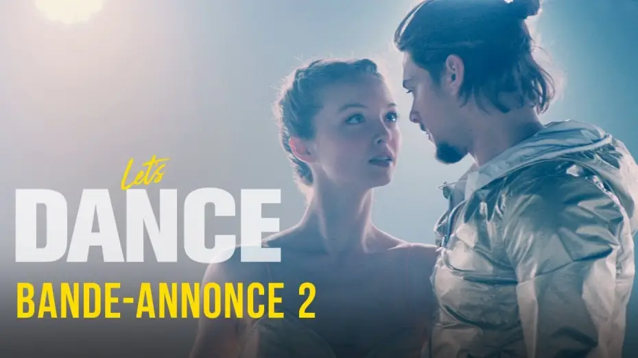 Video for the film Let's Dance — Let's Dance - Bande Annonce 2 VF